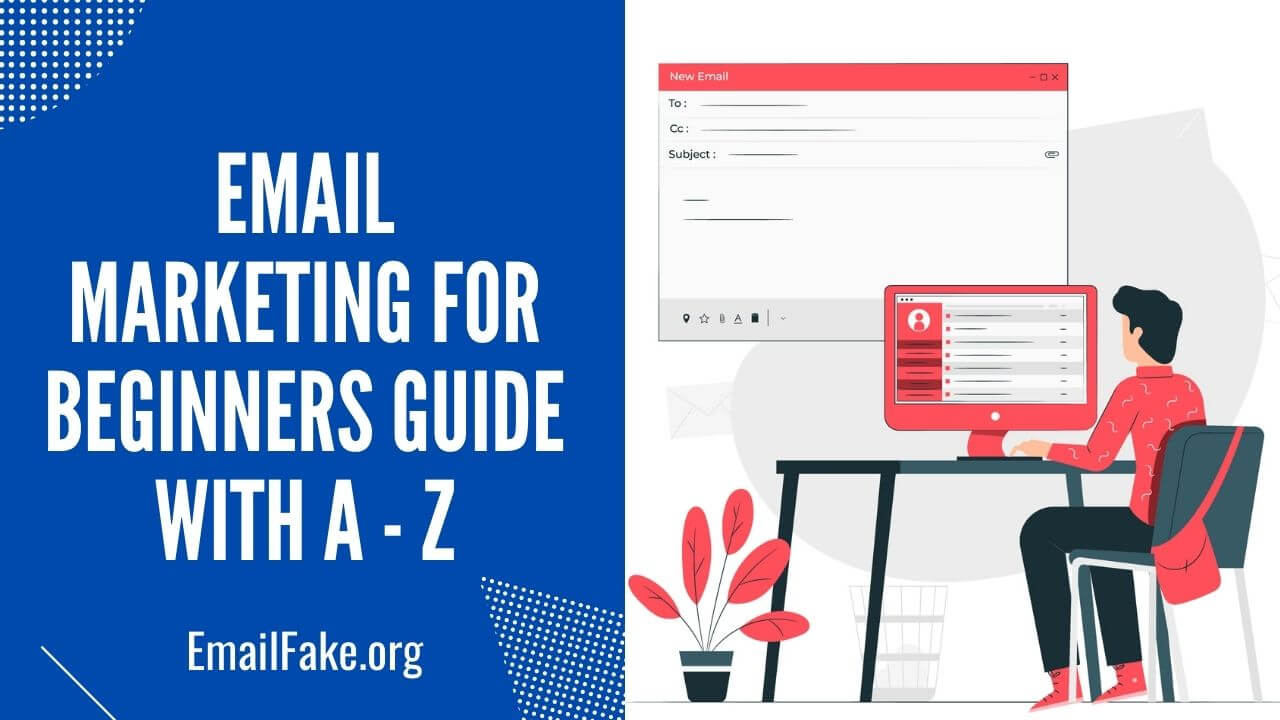 Email Marketing for Beginners Guide with A - Z